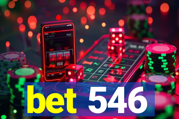 bet 546